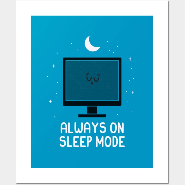 Sleep Mode Wall Art by HandsOffMyDinosaur